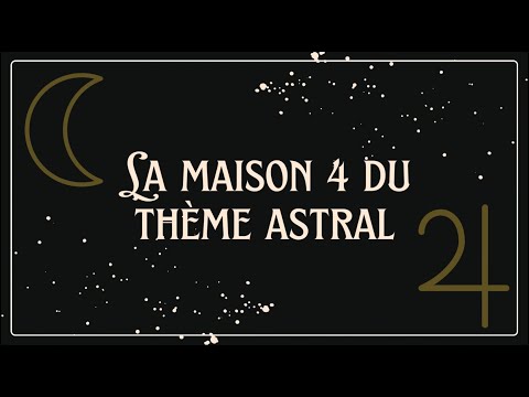 La Maison 4 en astrologie transgénérationnelle